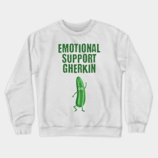 Emotional Support Gherkin funny pickle design Crewneck Sweatshirt